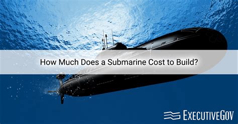 How Much Does A Submarine Cost Howmuchisit Org