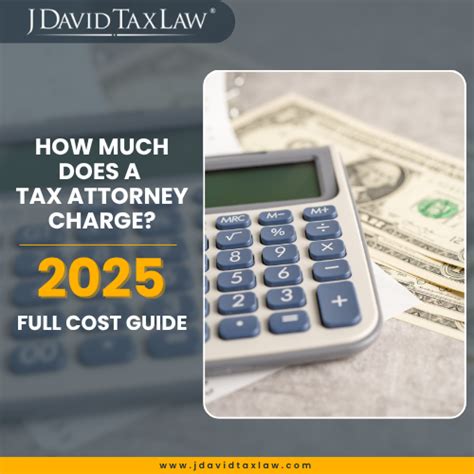How Much Does A Tax Attorney Cost J David Tax Law Explains How Much Does A Tax Attorney Cost J David Tax Law Explains