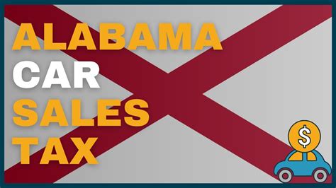 How Much Will I Have To Pay In Car Sales Tax In Alabama Al
