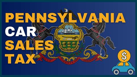 How Much Will I Have To Pay In Car Sales Tax In Pennsulvania Pa