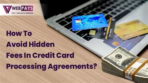 How To Avoid Hidden Fees In Credit Card Processing Agreements