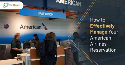 How To Effectively Manage Your American Airlines Reservation Tripbeam Blog How To Effectively Manage Your American Airlines Reservation Tripbeam Blog