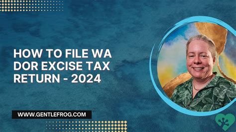 How To File Wa Dor Excise Tax Return Gentle Frog Bookkeeping And Custom Training