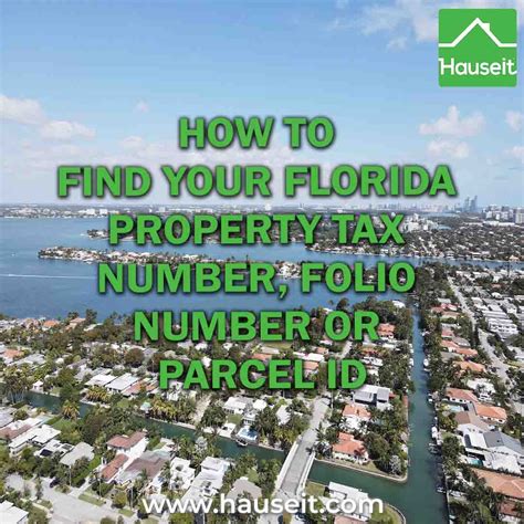How To Find Your Florida Property Tax Number Folio Or Parcel Id Number Hauseit