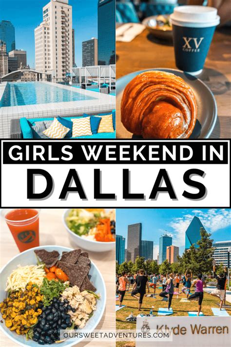How To Have The Perfect Girl S Weekend In Dallas Things To Do Eat Sleep