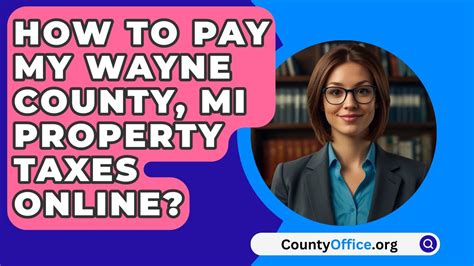 How To Pay My Wayne County Mi Property Taxes Online Countyoffice News