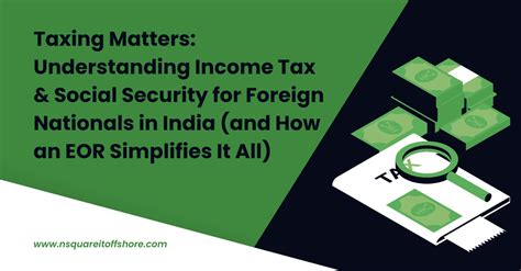 Income Tax For Foreign Nationals In India Lexology