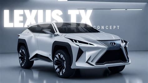 Introducing The Upcoming Lexus Tx Concept Next Gen Luxury