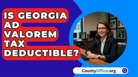 Is Georgia Ad Valorem Tax Deductible Countyoffice Org