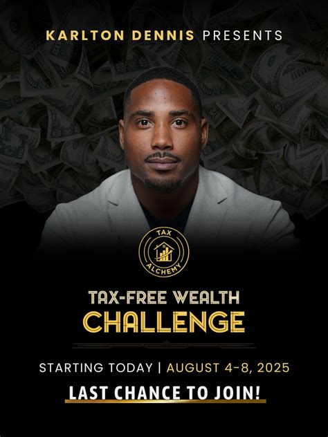 Karlton Dennis On X The Tax Free Wealth Challenge Kicks Off Today 5 Days 5 Powerful Lessons A Lifetime Of Tax Saving Strategies This Isn T Just Another Webinar This Is A Blueprint To