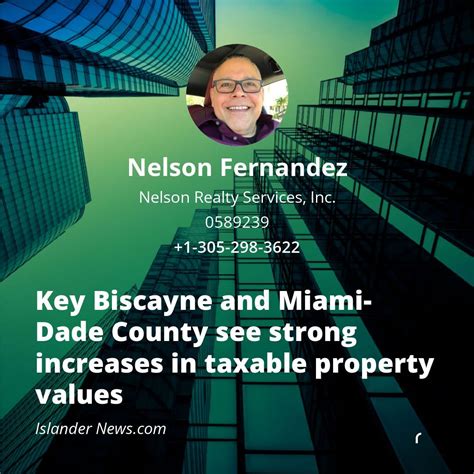 Key Biscayne And Miami Dade County See Strong Increases In Taxable Property Values Based On Preliminary Numbers Real Estate Islandernews Com