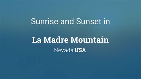 La Madre Mountain Nevada Usa Sunrise Sunset Times