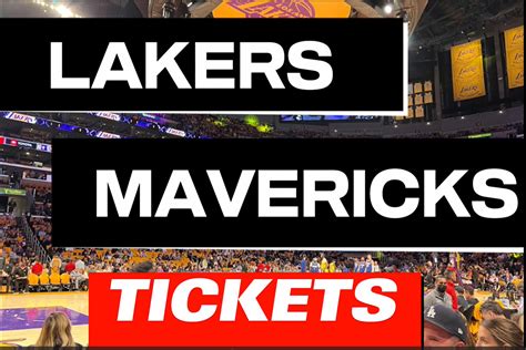 Secure Your Lakers Mavericks Tickets Today for an Unforgettable Game Experience