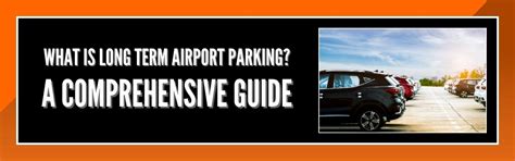 Long Term Airport Parking The Comprehensive Guide For Savvy Travelers Long Term Airport Parking The Comprehensive Guide For Savvy Travelers