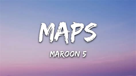 Maps Maroon 5 Lyrics Youtube Maps Maroon 5 Lyrics Youtube