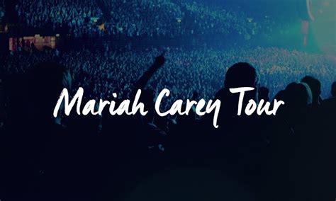 Mariah Carey Tour 2026 Dates Venues How To Get Tickets Mariah Carey Tour 2026 Dates Venues How To Get Tickets