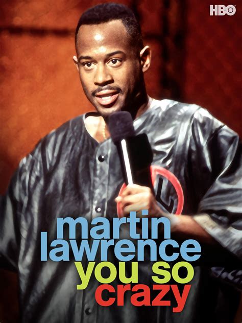 Martin Lawrence You So Crazy Martin Lawrence You So Crazy