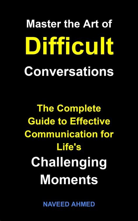 Master The Art Of Difficult Conversations By Naveed Ahmed On Apple Books