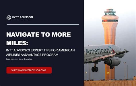 Navigate To More Miles Intt Advisor S Expert Tips For American Airlines Aadvantage Program