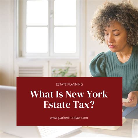 New York Estate Tax Everything You Need To Know
