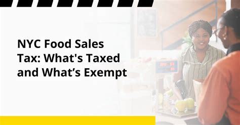 Nyc Food Sales Tax What S Taxed And What S Exempt