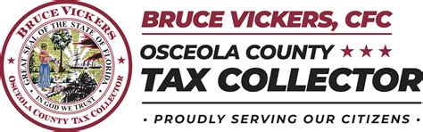 Osceola County Tax Collector Office Of Bruce Vickers Serving Our Citizens With Dignity Respect Osceola County Tax Collector Office Of Bruce Vickers Serving Our Citizens With Dignity Respect