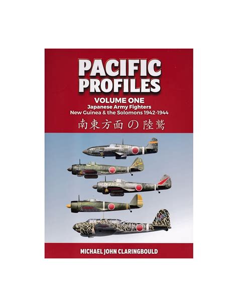 Pacific Profiles Vol 1 Japanese Army Fighters New Guinea The Solomons 1942 1944 Ipms Usa Reviews Pacific Profiles Vol 1 Japanese Army Fighters New Guinea The Solomons 1942 1944 Ipms Usa Reviews