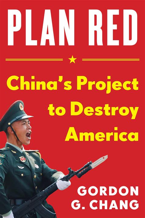 Plan Red China Amp 39 S Project To Destroy America Chang Gordon G 9781630062804 Amazon Com Books