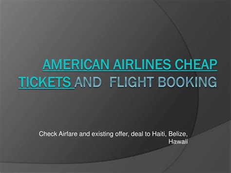 Ppt American Airlines Cheap Tickets Powerpoint Presentation Free Download Id 12267218 Ppt American Airlines Cheap Tickets Powerpoint Presentation Free Download Id 12267218