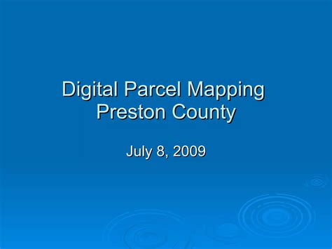 Preston County Tax Parcel Mapping Ppt