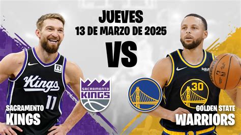Previa Warriors Vs Kings A Estirar El Buen Momento