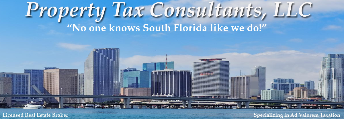 Property Tax Consultants Llc No One Knows South Florida Like We Do