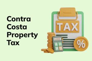 Property Tax In Contra Costa How To Calculate It How Much To Pay