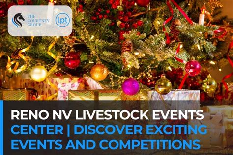 Reno Nv Livestock Events Center Discover Exciting Events And Competitions