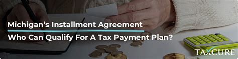 Review Of Michigan S Installment Agreement For Taxes Owed Review Of Michigan S Installment Agreement For Taxes Owed