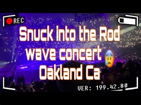 Rod Wave Concert Vlogg Oakland Ca Youtube