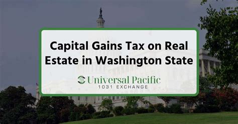Rules On Capital Gains Tax On Real Estate In Washington State Rules On Capital Gains Tax On Real Estate In Washington State