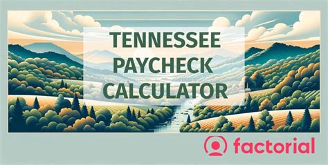 Salary Paycheck Calculator Guide For Tennessee Factorial Salary Paycheck Calculator Guide For Tennessee Factorial