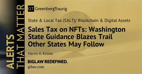 Sales Tax On Nfts Washington State Guidance Blazes Trail Other States May Follow