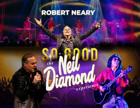 So Good The Neil Diamond Experience Starring Robert Neary In Dallas Groupon