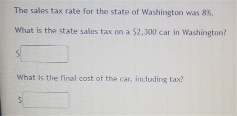 Solved The Sales Tax Rate For The State Of Washington Was Chegg Com