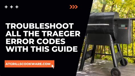 Solving The Grill Ler Traeger Code Causes Amp Quick Fixes Solving The Grill Ler Traeger Code Causes Amp Quick Fixes