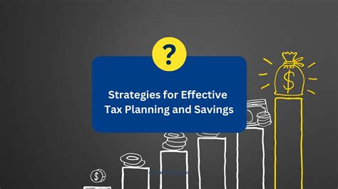Strategies For Effective Tax Planning And Savings