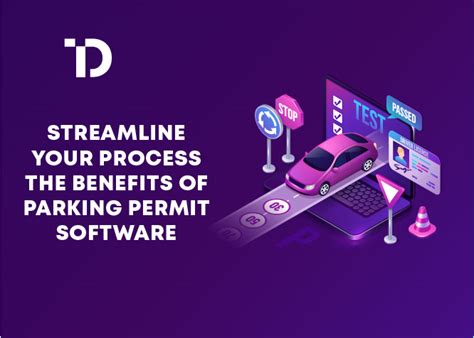 Streamline Your Process The Benefits Of Parking Permit Software