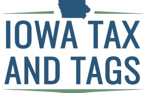 Mastering Tags and Taxes in Iowa: A Complete Guide for Residents