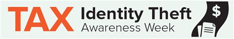 Tax Identity Theft Awareness Week Is Coming Consumer Advice