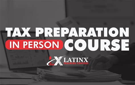 Tax Preparation Latin X Training Centers