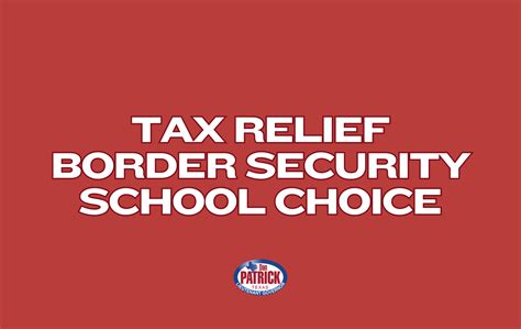 Tax Relief Border Security And School Choice Dan Patrick Lieutenant Governor Tax Relief Border Security And School Choice Dan Patrick Lieutenant Governor