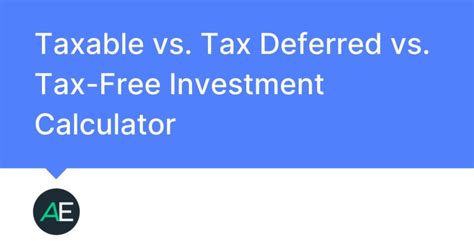 Taxable Vs Tax Deferred Vs Tax Free Investment Calculator Taxable Vs Tax Deferred Vs Tax Free Investment Calculator