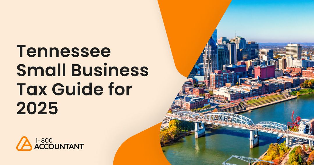 Tennessee Small Business Tax Guide For 2025 1 800Accountant Tennessee Small Business Tax Guide For 2025 1 800Accountant